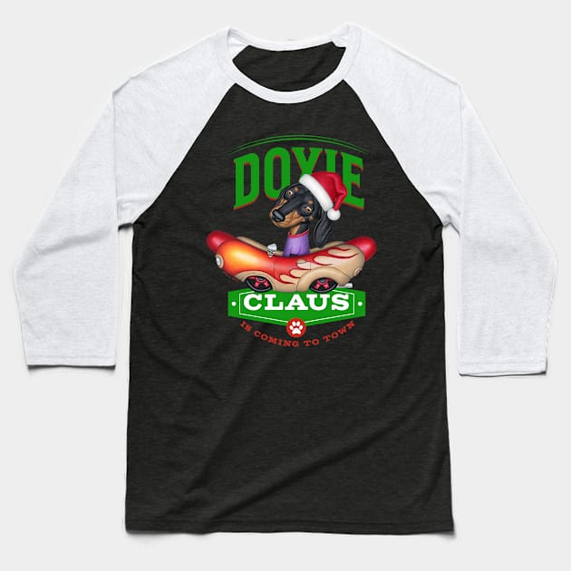 Doxie Claus Dachshund is coming to Town Baseball T-Shirt by Danny Gordon Art